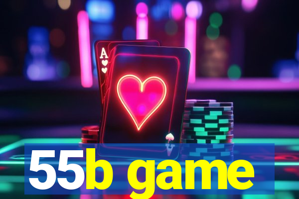 55b game